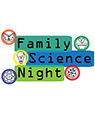Family Science Night 2