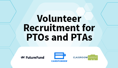 Volunteer Recruitment for PTOs and PTAs